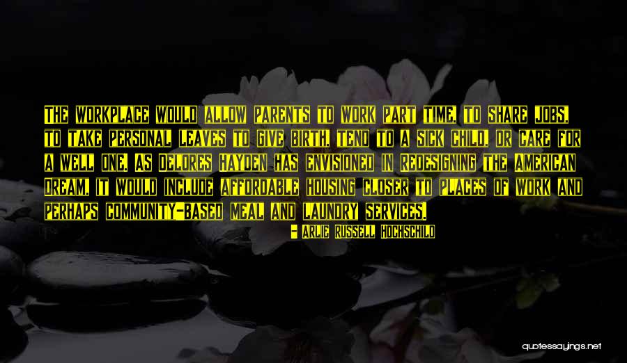 Zanini Quotes By Arlie Russell Hochschild Zanini Quotes By Arlie Russell Hochschild