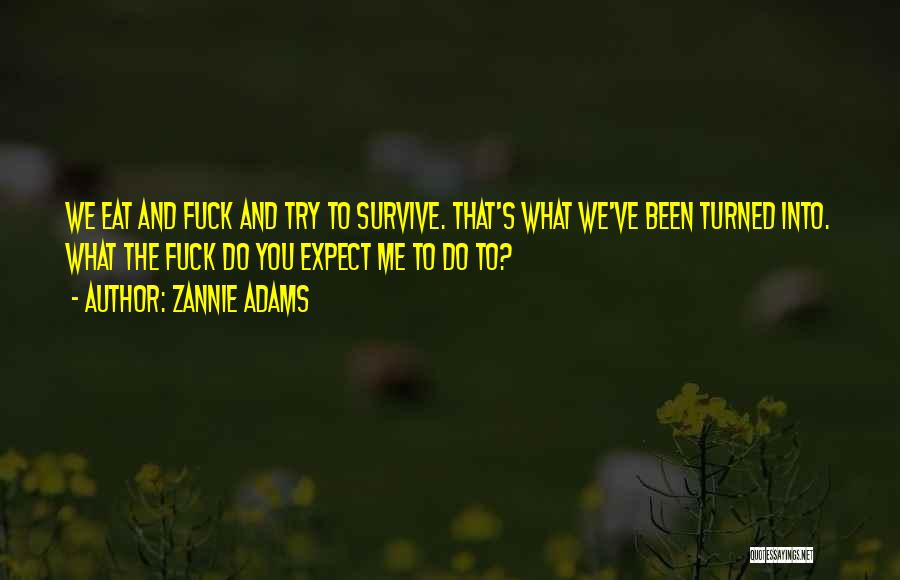 Zannie Adams Quotes 580893