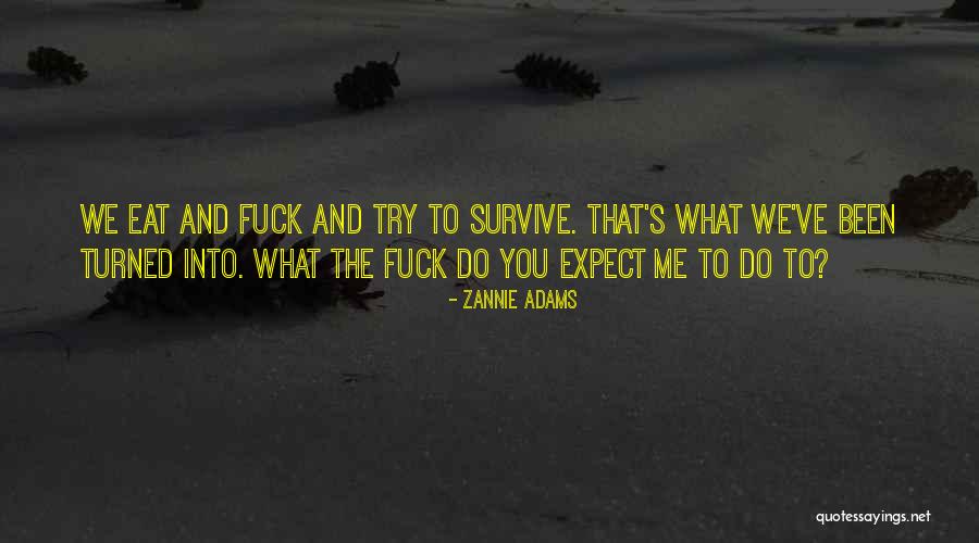 Zannie Quotes By Zannie Adams Zannie Quotes By Zannie Adams