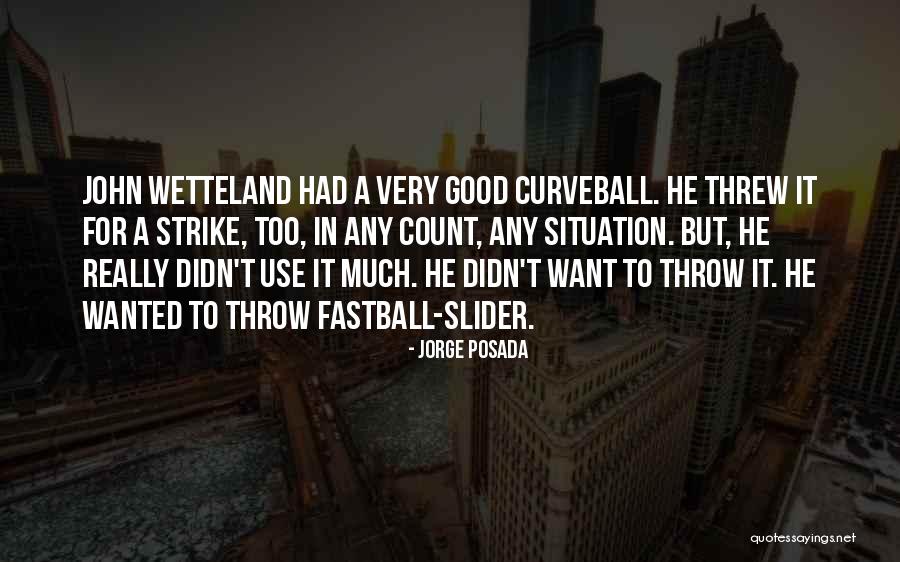 Zantia Quotes By Jorge Posada Zantia Quotes By Jorge Posada