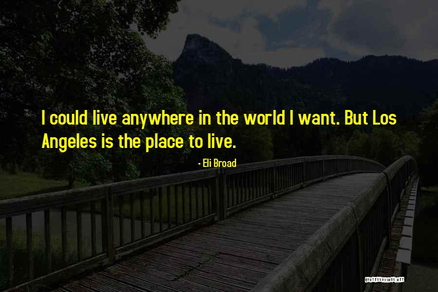 Zanufey Quotes By Eli Broad Zanufey Quotes By Eli Broad