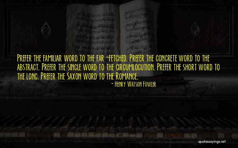 Zao Quotes By Henry Watson Fowler Zao Quotes By Henry Watson Fowler