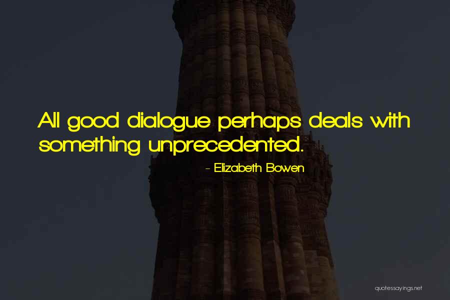 Zaoying Quotes By Elizabeth Bowen Zaoying Quotes By Elizabeth Bowen