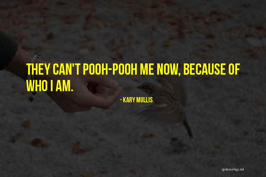 Zapacita Quotes By Kary Mullis Zapacita Quotes By Kary Mullis