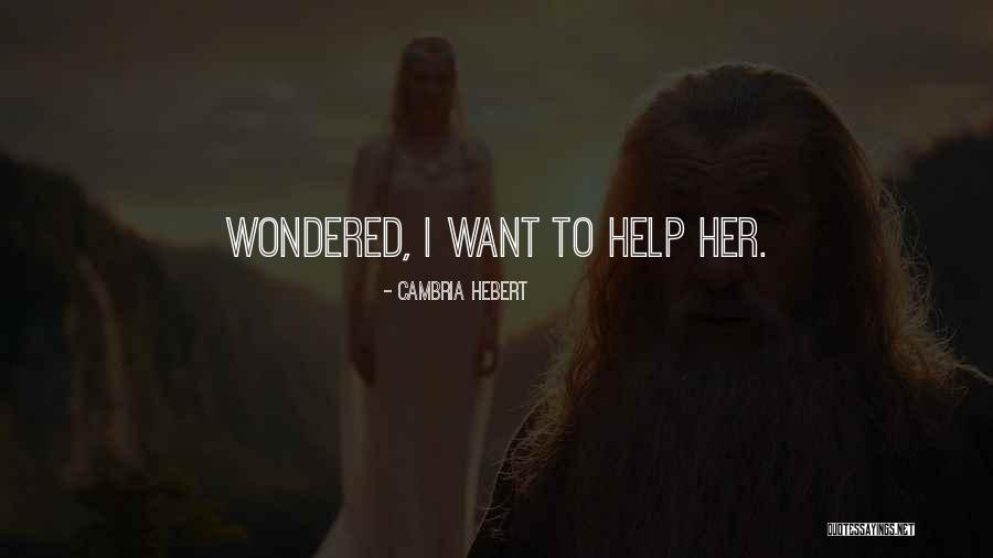 Zapada Carbonica Quotes By Cambria Hebert Zapada Carbonica Quotes By Cambria Hebert