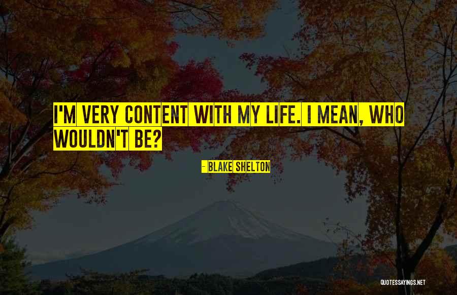 Zapadnuty Quotes By Blake Shelton Zapadnuty Quotes By Blake Shelton