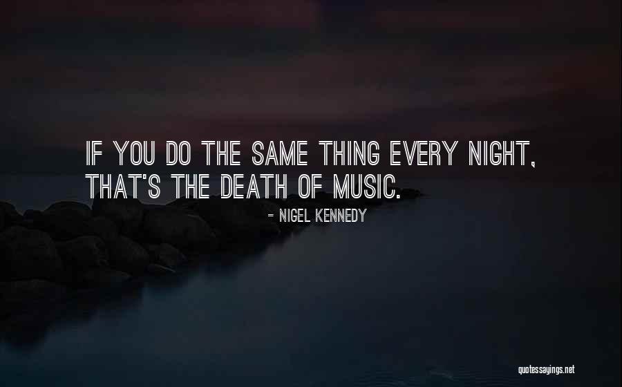 Zapewne Razem Quotes By Nigel Kennedy Zapewne Razem Quotes By Nigel Kennedy