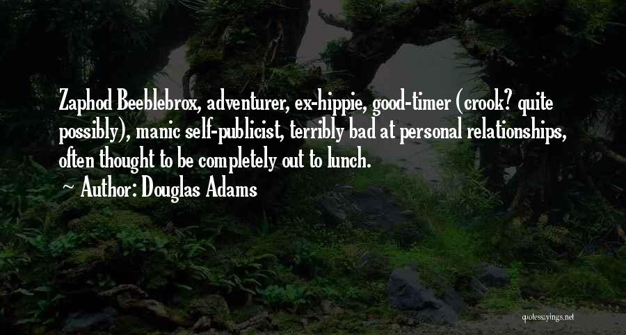 Zaphod Quotes By Douglas Adams