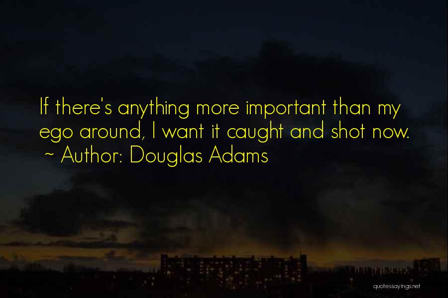 Zaphod Quotes By Douglas Adams