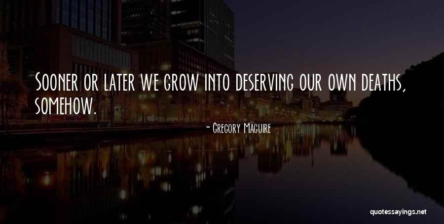 Zapiain Sagardoa Quotes By Gregory Maguire Zapiain Sagardoa Quotes By Gregory Maguire