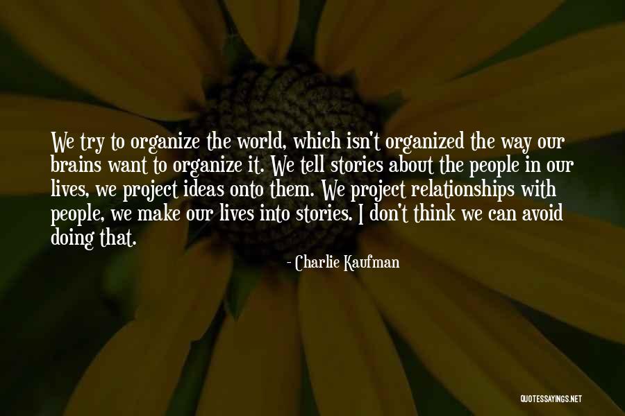 Zapisi Iz Quotes By Charlie Kaufman Zapisi Iz Quotes By Charlie Kaufman