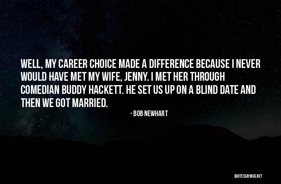 Zapomenout Akordy Quotes By Bob Newhart Zapomenout Akordy Quotes By Bob Newhart