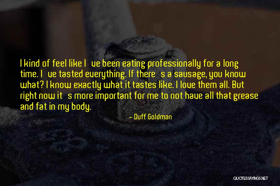 Zaposlenje Kikinda Quotes By Duff Goldman Zaposlenje Kikinda Quotes By Duff Goldman