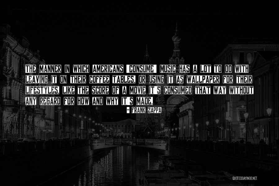 Zappa Movie Quotes By Frank Zappa Zappa Movie Quotes By Frank Zappa