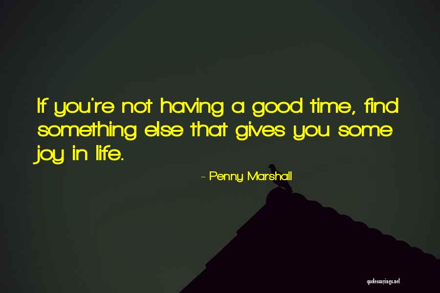 Zappacosta Zappacosta Quotes By Penny Marshall Zappacosta Zappacosta Quotes By Penny Marshall