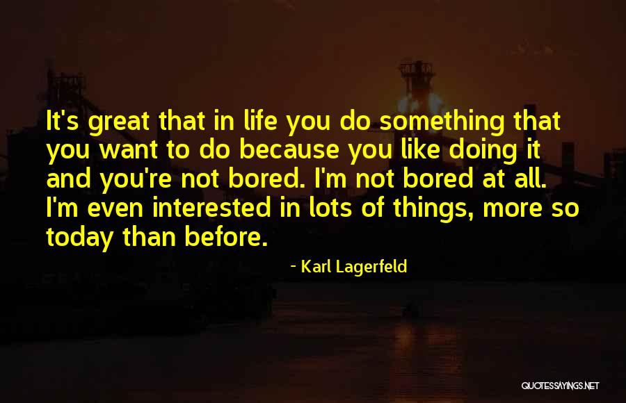 Zappala Apartments Quotes By Karl Lagerfeld Zappala Apartments Quotes By Karl Lagerfeld
