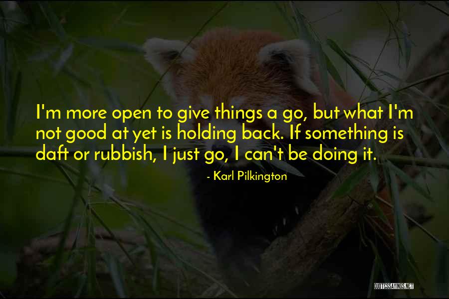 Zappala Apartments Quotes By Karl Pilkington Zappala Apartments Quotes By Karl Pilkington