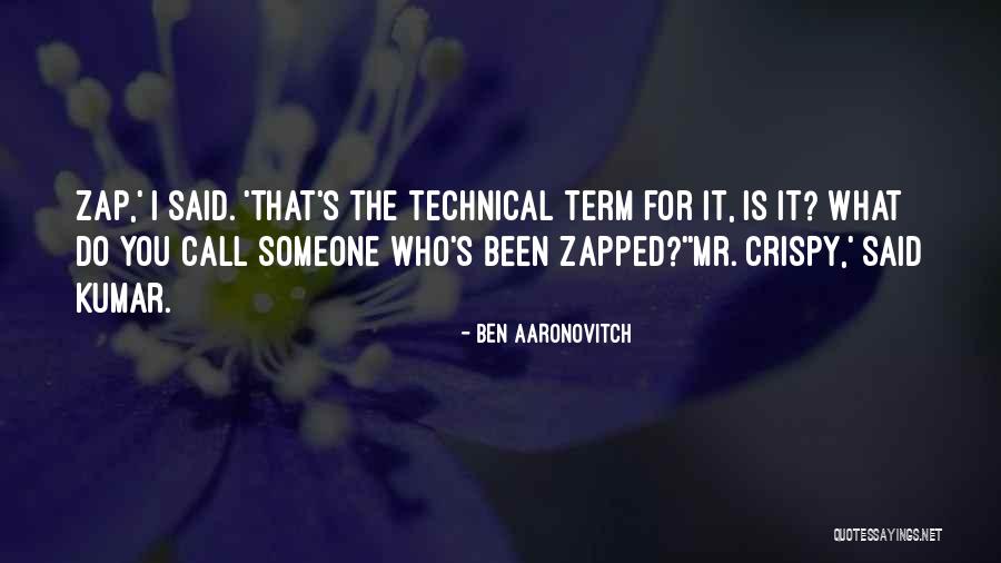 Zapped Quotes By Ben Aaronovitch Zapped Quotes By Ben Aaronovitch