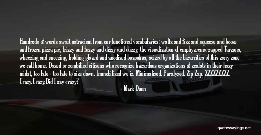 Zapped Quotes By Mark Dunn Zapped Quotes By Mark Dunn