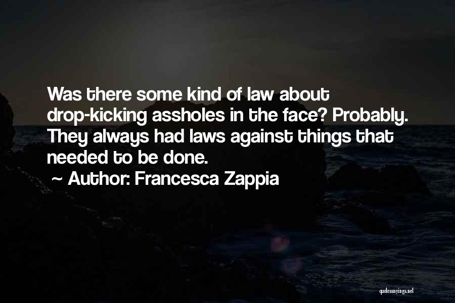 Zappia Law Quotes By Francesca Zappia