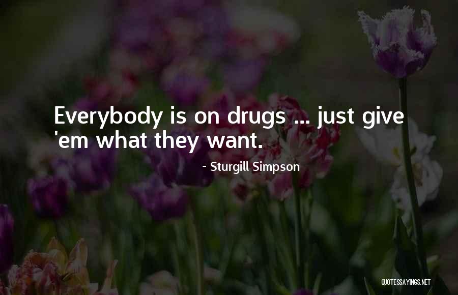 Zapping Quotes By Sturgill Simpson Zapping Quotes By Sturgill Simpson