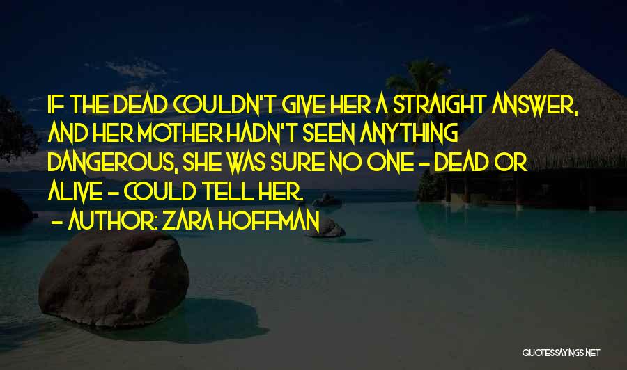 Zara Hoffman Quotes 1188674