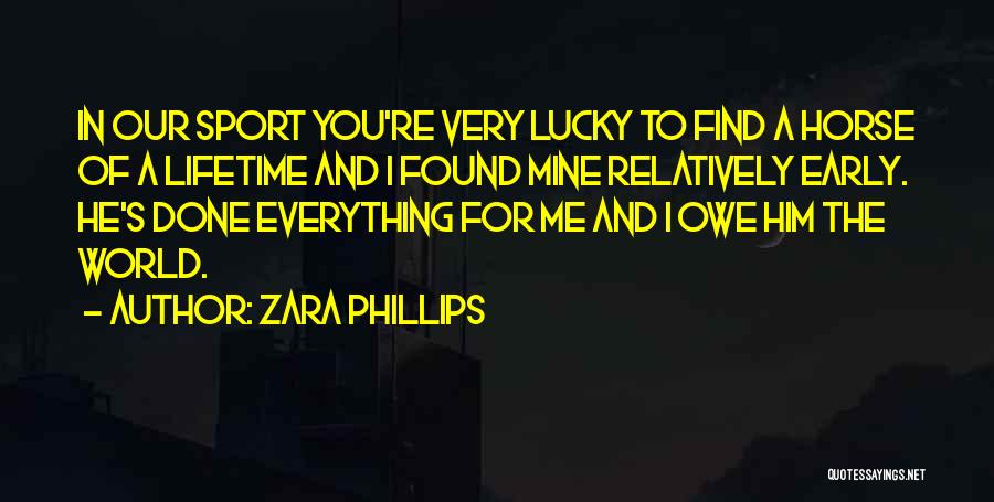 Zara Phillips Quotes 1674839