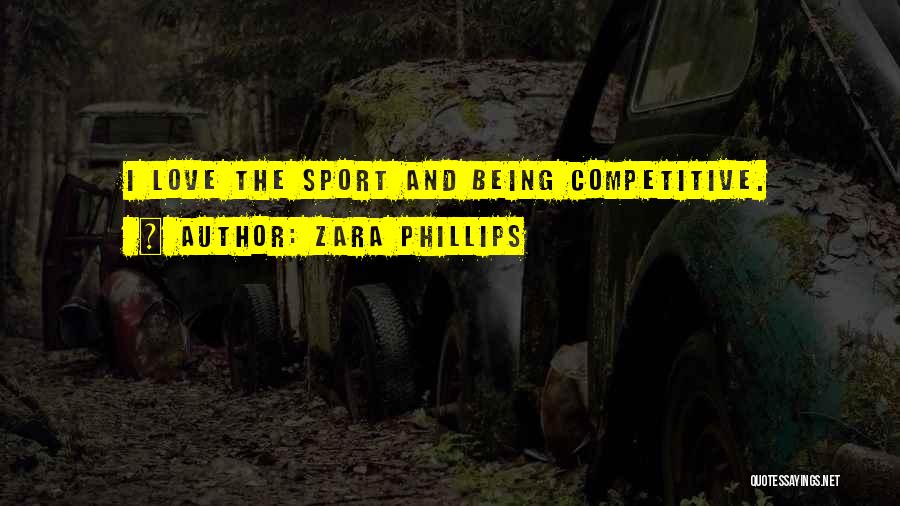 Zara Phillips Quotes 1905427