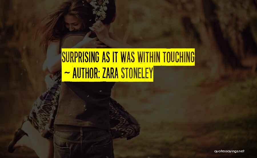 Zara Stoneley Quotes 619786