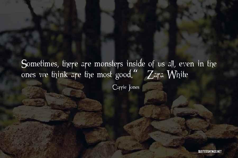 Zara White Quotes By Carrie Jones Zara White Quotes By Carrie Jones