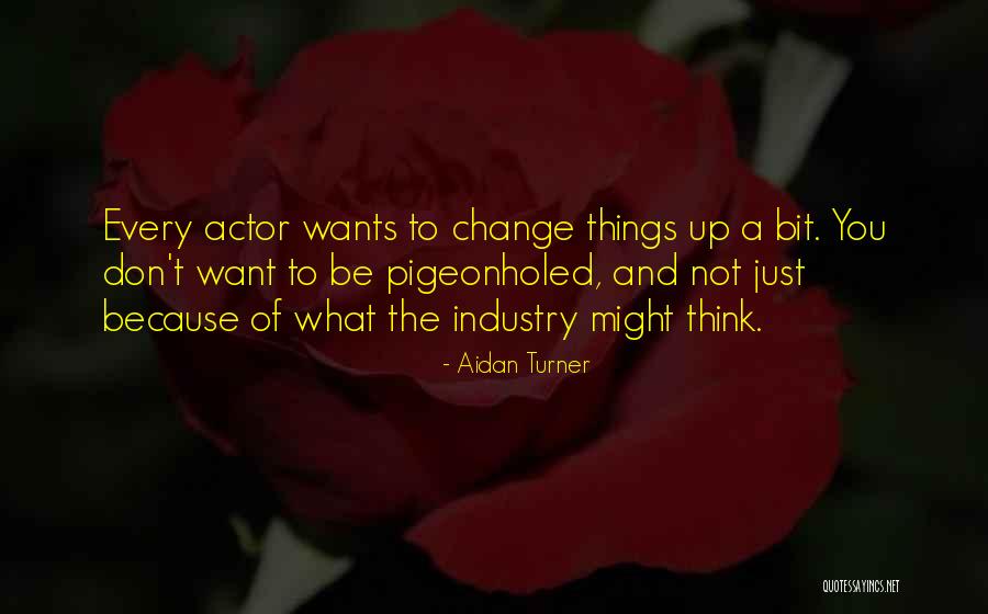 Zarabotat Quotes By Aidan Turner Zarabotat Quotes By Aidan Turner