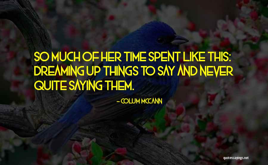 Zaradan Kaban Quotes By Colum McCann Zaradan Kaban Quotes By Colum McCann
