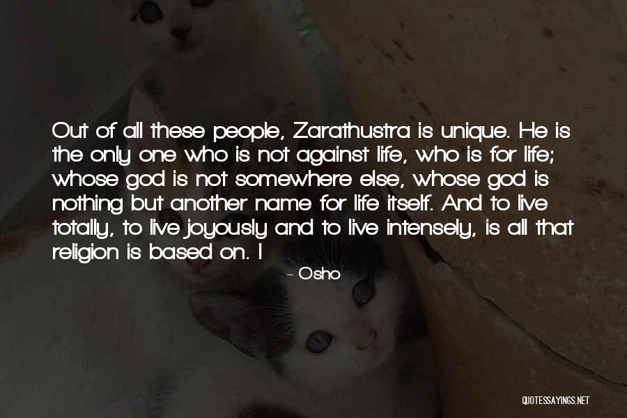 Zarathustra Best Quotes By Osho Zarathustra Best Quotes By Osho