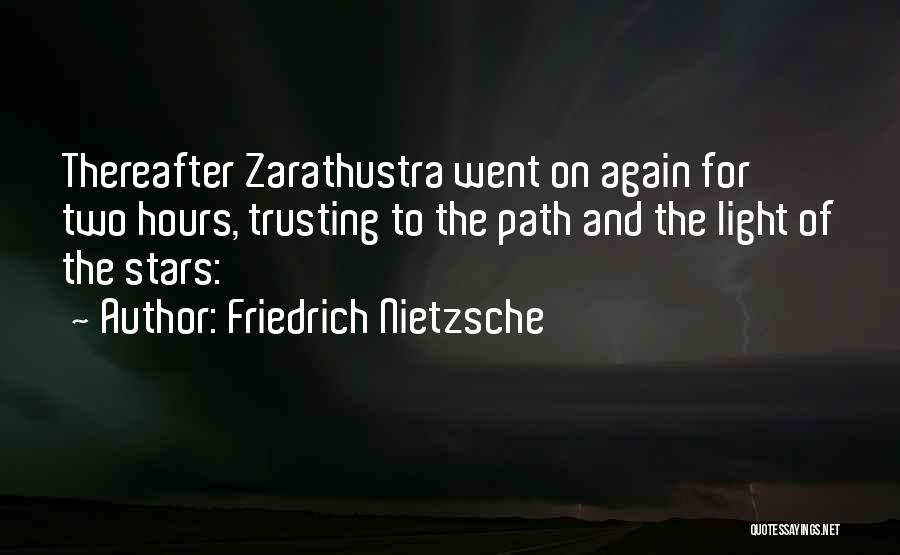 Zarathustra Quotes By Friedrich Nietzsche