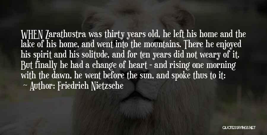 Zarathustra Quotes By Friedrich Nietzsche