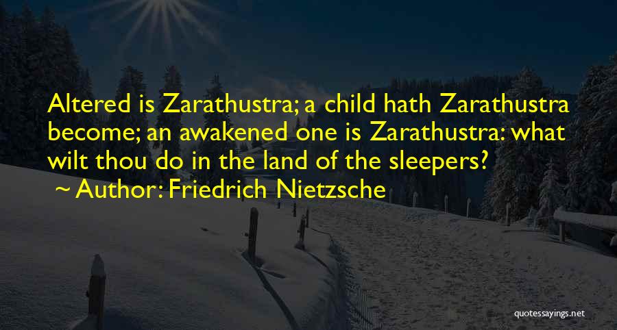 Zarathustra Quotes By Friedrich Nietzsche