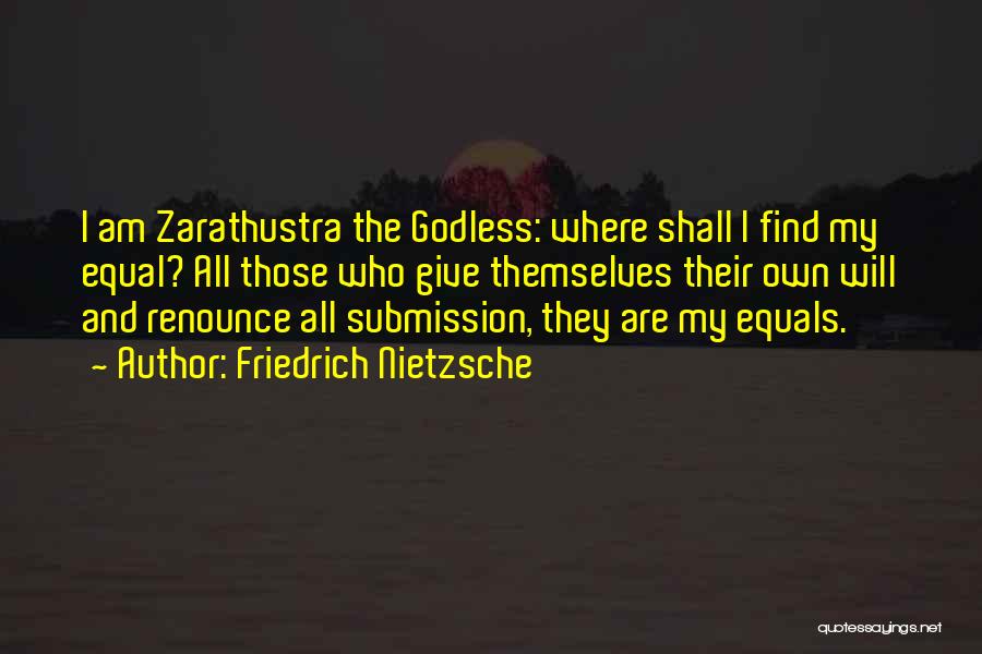 Zarathustra Quotes By Friedrich Nietzsche