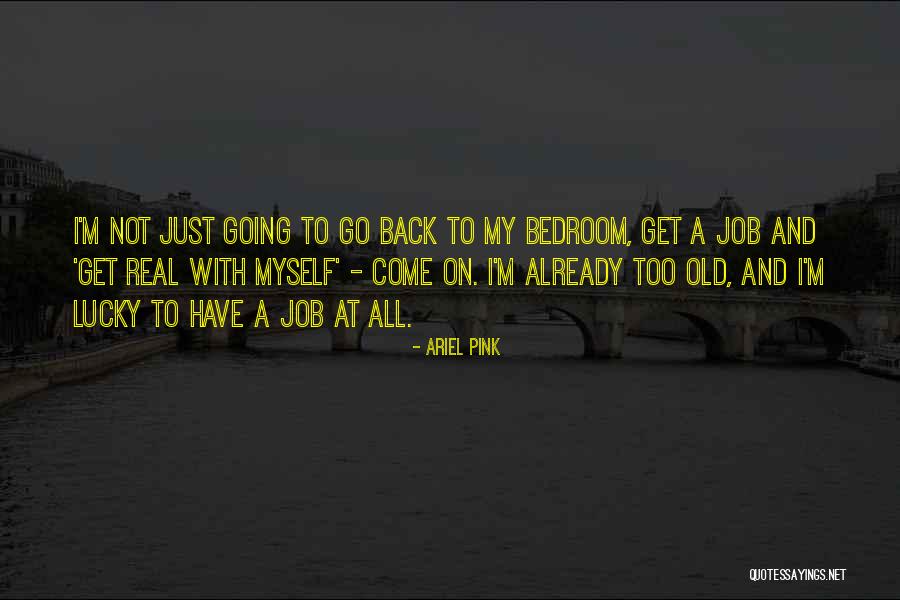 Zarcone Quotes By Ariel Pink Zarcone Quotes By Ariel Pink