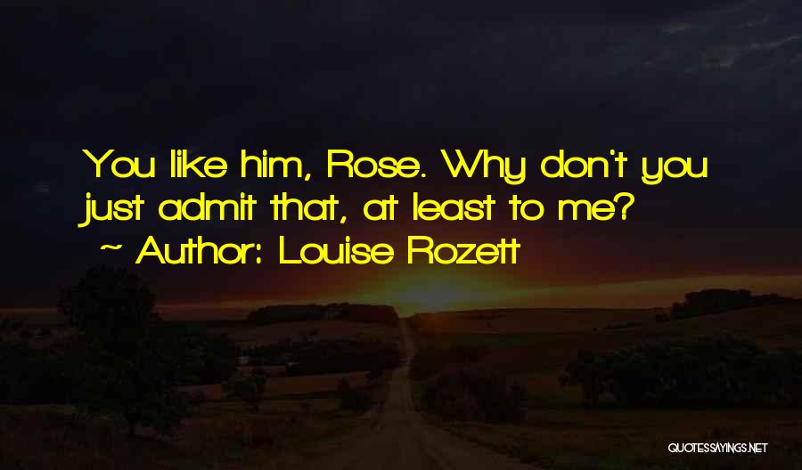Zarcor Quotes By Louise Rozett