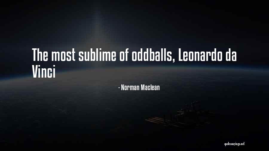 Zardoni 2 Piece Quotes By Norman Maclean Zardoni 2 Piece Quotes By Norman Maclean