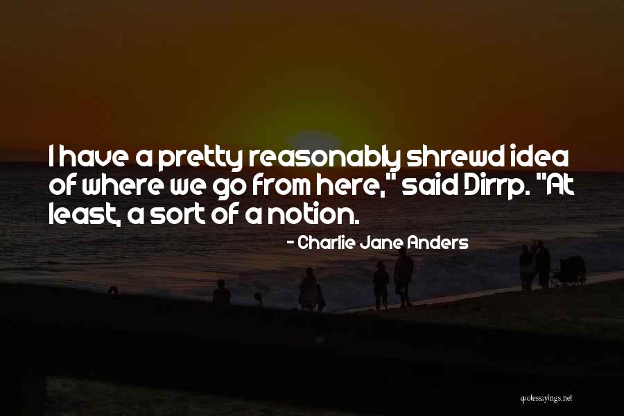 Zardozi Quotes By Charlie Jane Anders Zardozi Quotes By Charlie Jane Anders