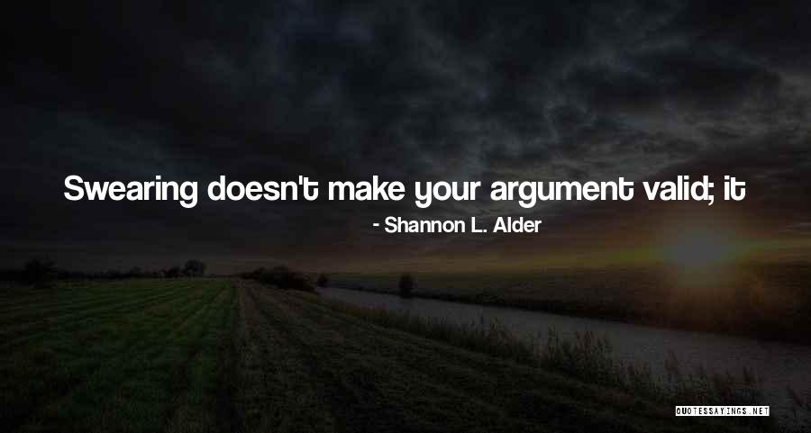 Zaregoto Quotes By Shannon L. Alder Zaregoto Quotes By Shannon L. Alder