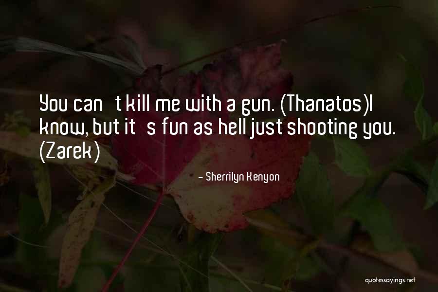 Zarek Quotes By Sherrilyn Kenyon Zarek Quotes By Sherrilyn Kenyon