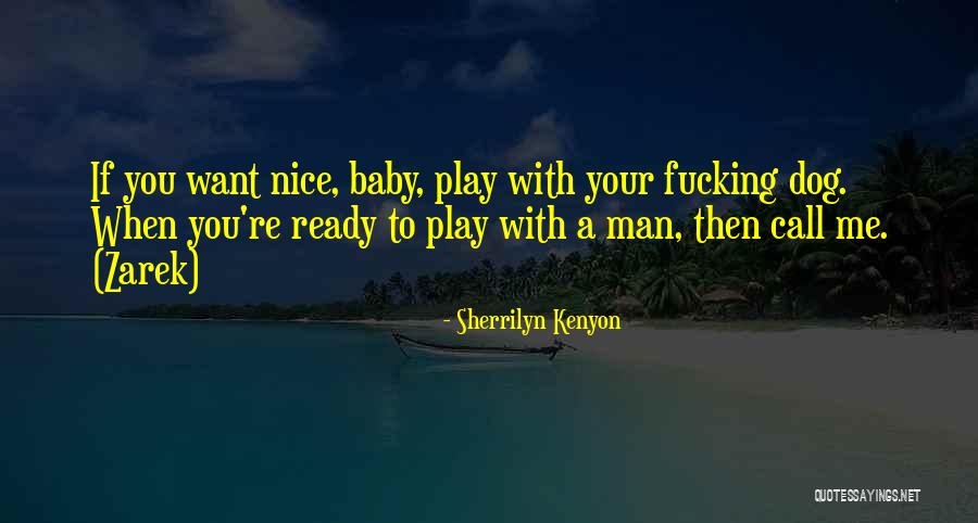 Zarek Quotes By Sherrilyn Kenyon Zarek Quotes By Sherrilyn Kenyon