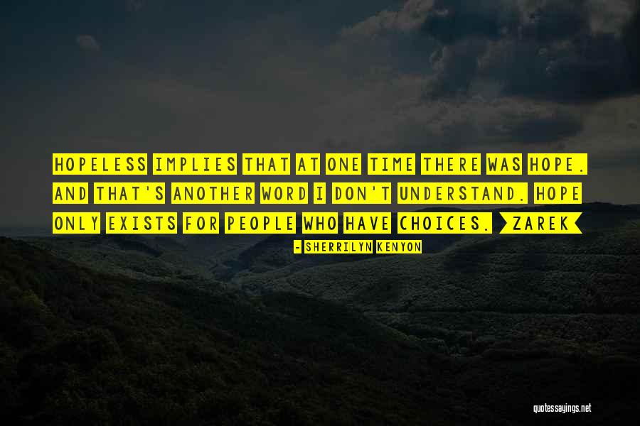 Zarek Quotes By Sherrilyn Kenyon Zarek Quotes By Sherrilyn Kenyon