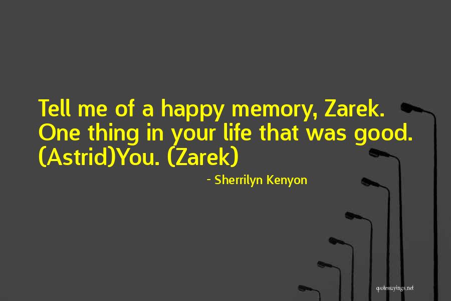 Zarek Quotes By Sherrilyn Kenyon Zarek Quotes By Sherrilyn Kenyon