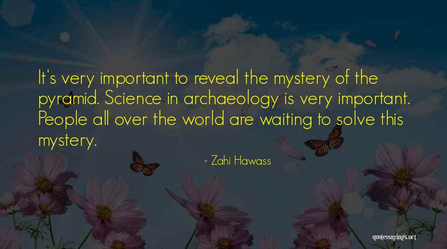 Zaretskys Deli Quotes By Zahi Hawass Zaretskys Deli Quotes By Zahi Hawass