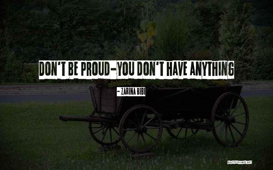 Zarina Quotes By Zarina Bibi