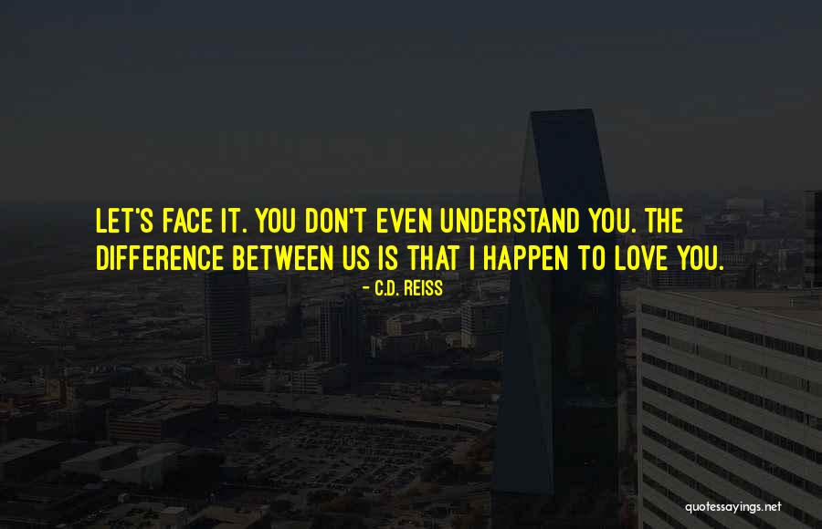 Zarkadas Konstantinos Quotes By C.D. Reiss Zarkadas Konstantinos Quotes By C.D. Reiss
