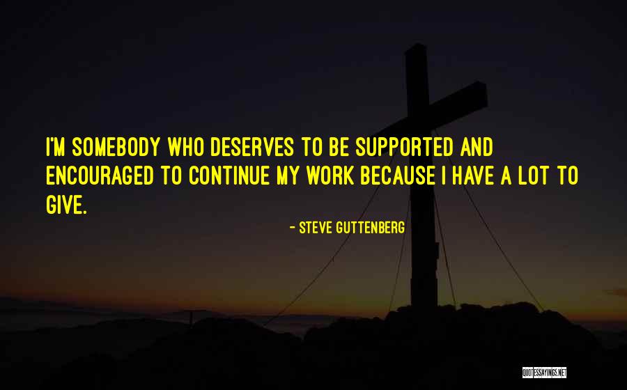 Zarkadas Konstantinos Quotes By Steve Guttenberg Zarkadas Konstantinos Quotes By Steve Guttenberg